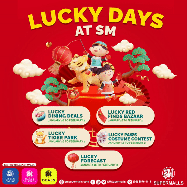 Your favorite malls have prepared a bevy of “lucky” treats for you to enjoy starting January 16 to February 2